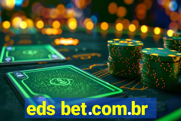 eds bet.com.br